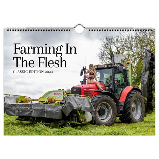 Farming In The Flesh 2024 Calendar - Classic Edition
